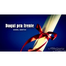 DAQUI PRA FRENTE  - PARTITURA DE UM DOS CLÁSSICOS DE DANIEL SANTOS  -   (MELODIA)