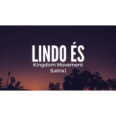 Lindo És -- PARTITURA DE UM DOS CLÁSSICOS DE Kingdom Movement  Felipe Santos (MELODIA)