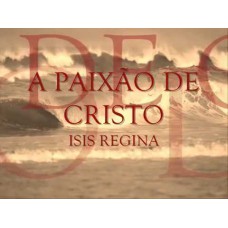 A Paixão de Cristo   - PARTITURA DE UM DOS CLÁSSICOS De Isis Regina  -   (MELODIA)