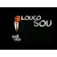 LOUCO SOU  - PARTITURA DE teclado UM DOS CLÁSSICOS DE MEL VILLAR  -   (MELODIA + cifras )