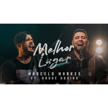 Melhor Lugar - PARTITURA DE UM DOS CLÁSSICOS DE Marcelo Markes e André Aquino  -   (MELODIA)